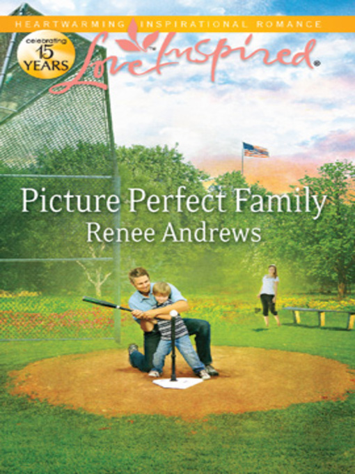 Title details for Picture Perfect Family by Renee Andrews - Available